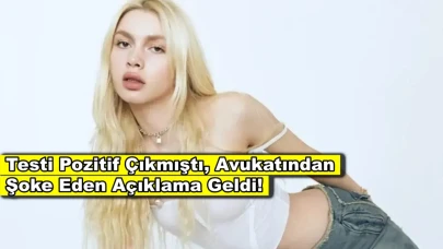 Testi pozitif çıkan Aleyna Tilki'nin avukatından şoke eden açıklama!