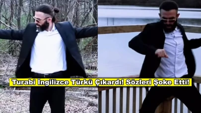 Turabi ingilizce türkü çıkardı, sözleri şaşırttı!