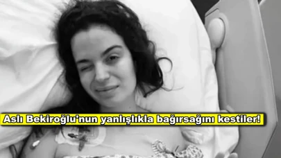 Aslı Bekiroğlu doktor hatası yüzünden yeniden ameliyat olacak!