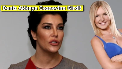 Cezaevine giren Deniz Akkaya tahliye edildi!