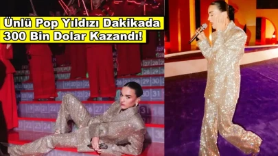 Ünlü pop yıldızından rekor kazanç: Dakikada 300 bin dolar kazandı
