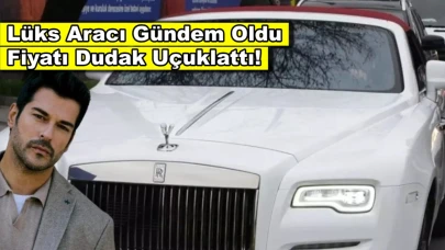 Burak Özçivit servetiyle gündemde! Lüks aracının fiyatı dudak uçuklattı