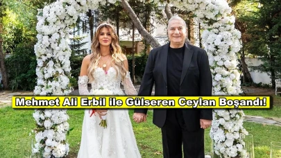 Kendisinden 42 yaş büyük Mehmet Ali Erbil ile evlenen Gülseren Ceylan boşandı!