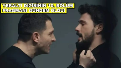 Yeraltı dizisinin 10. bölüm fragmanı sosyal medyayı salladı!