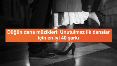 Düğün dans müzikleri: Unutulmaz ilk danslar için en iyi 40 şarkı