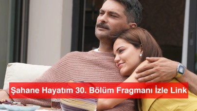 Şahane Hayatım 30. Bölüm Fragmanı İzle Link