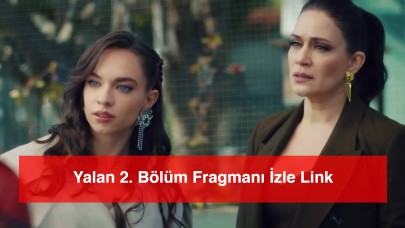 Yalan 2. Bölüm Fragmanı İzle Link