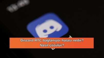 Discord RTC bağlanıyor hatası nedir? Nasıl çözülür?