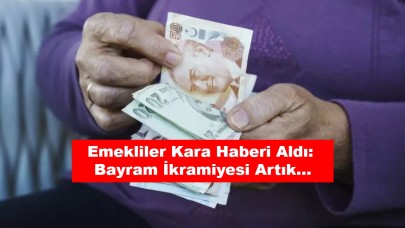 Emekliler Kara Haberi Aldı: Bayram İkramiyesi Artık...