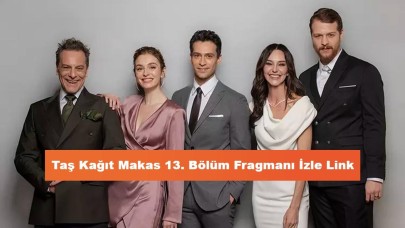 Taş Kağıt Makas 13. Bölüm Fragmanı İzle Link