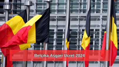 2024 Belçika asgari ücret ne kadar?