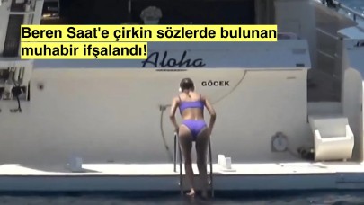 Beren Saat Skandalı: Magazin Muhabiri İfşalandı