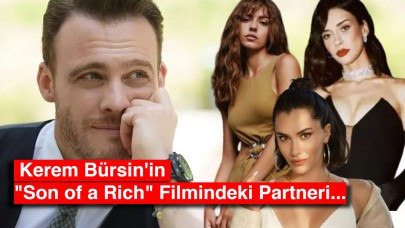 Gizem Çözüldü: Kerem Bürsin'in "Son of a Rich" Filmindeki Partneri Belli Oldu mu?