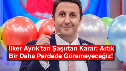 İlker Ayrık'tan Şaşırtan Karar: Artık Bir Daha Perdede Göremeyeceğiz!