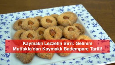 Kaymaklı Lezzetin Sırrı: Gelinim Mutfakta'dan Kaymaklı Badempare Tarifi!