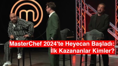 MasterChef 2024'te Heyecan Başladı: İlk Kazananlar Kimler?