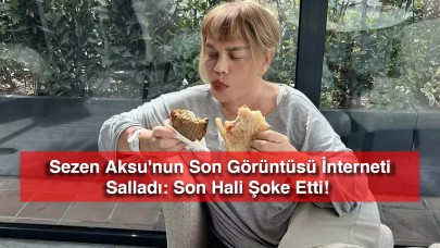 Sezen Aksu'nun Son Görüntüsü İnterneti Salladı: Son Hali Şoke Etti!