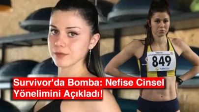 Survivor'da Bomba: Nefise Cinsel Yönelimini Açıkladı!