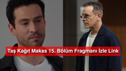 Taş Kağıt Makas 15. Bölüm Fragmanı İzle Link