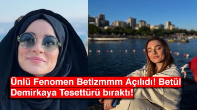 Ünlü Fenomen Betizmmm Açılıdı! Betül Demirkaya Tesettürü bıraktı!