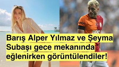 Şeyma Subaşı ve Barış Alper Yılmaz'dan Aşk mı Doğuyor? Mekanda Samimi Görüntüler!