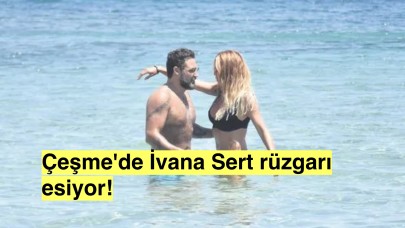 Ünlü İsim Ivana Sert, Sezer Dermenci'nin Otelinin Ardından Çeşme'de Görüntülendi!