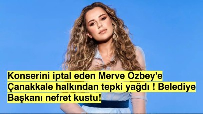 Merve Özbey Tehdit Edildi mi? Konser İptalinin Perde Arkası! Belediye Başkanı: "Bu Bir Skandal!"