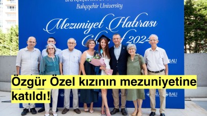 CHP Lideri Özgür Özel, Kızı İpek Özel'in Mezuniyetine Katıldı