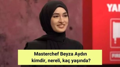 Masterchef Beyza Aydın kimdir, nereli, kaç yaşında?