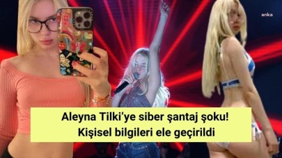 Aleyna Tilki’ye siber şantaj şoku! Kişisel bilgileri ele geçirildi