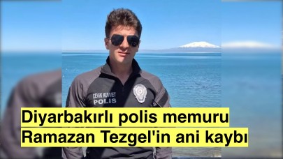 Diyarbakırlı polis memuru Ramazan Tezgel neden öldü?