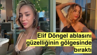 Oyuncu Melisa Döngel'in kız kardeşi güzelliğiyle ablasını geçti