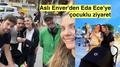 Aslı Enver yakın arkadaşı Eda Ece'yi ziyarete gitti, bebekleri de arkadaş oldular