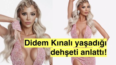 Dansçı Didem Kınalı'ya fiziksel saldırı!