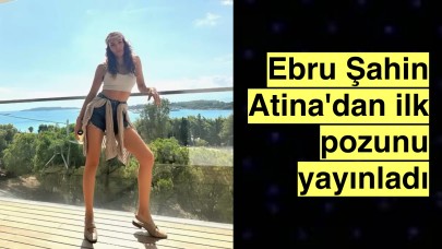 Cedi Osman için Atina'ya taşınan Ebru Şahin'den ilk fotoğraf geldi