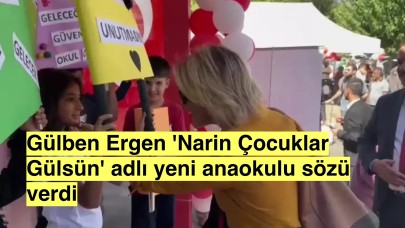 Gülben Ergen anaokulunun açılışında 'Narin Çocuklar Gülsün' adlı yeni anaokulu sözü verdi