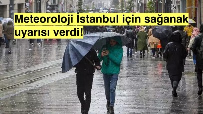 Meteoroloji İstanbul'u uyardı: 2 gün boyunca gök gürültülü ve sağanak yağış bekleniyor!