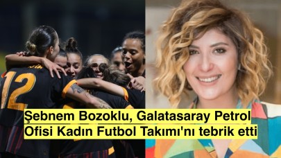 Galatasaray, Şampiyonlar Ligi'nde gruplara kalan ilk Türk takımı oldu Şebnem Bozoklu tebrik etti