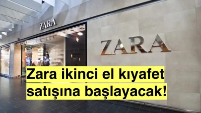 İspanyol marka Zara artık ikinci el kıyafetler de satacak!