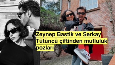 Zeynep Bastik ve Serkay Tütüncü'nün rotası Berlin!