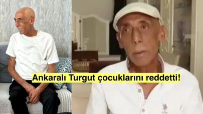 Ankaralı Turgut çocuklarını evlatlıktan reddeti