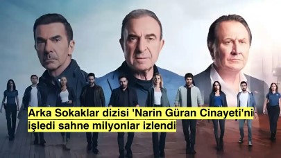 Arka Sokaklar ezber bozdu, 'Narin Cinayeti'ni işledi her bir detayı gözlerden yaş akmasına sebep oldu