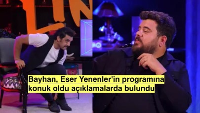 Şarkıcı Bayhan, Eser Yenenler'in programına konuk oldu