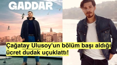 Gaddar dizisinin final sebebi belli oldu! Çağatay Ulusoy maaşını alamamış