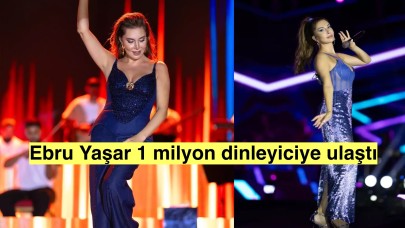 Ebru Yaşar konserlerinde 1 milyon dinleyiciye ulaştı