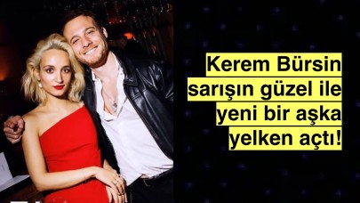 Kerem Bürsin sarışın güzel ile aşka yelken açtı!