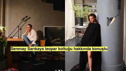 Serenay Sarıkaya leopar desenli koltuğu hakkında konuştu:'Bu fikre takıntılıydım, yaptım'