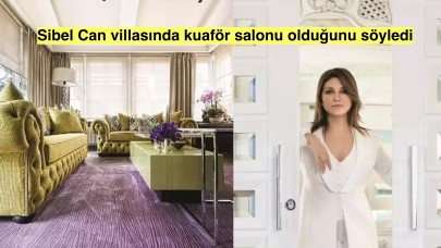 Sibel Can'ın Beykoz'daki villasında 9 oda, 7 tuvalet ve kuaför salonu var!