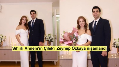 Sihirli Annem'in Çilek'i Zeynep Özkaya nişan töreninden kareler paylaştı