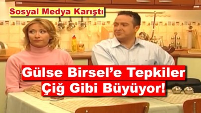 Sosyal Medya Karıştı: Gülse Birsel’e Tepkiler Çiğ Gibi Büyüyor!